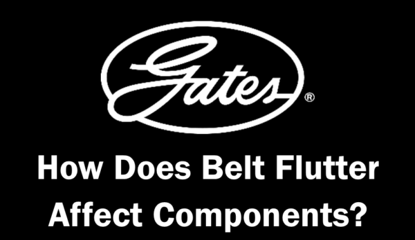 7-how does belt flutter affect components