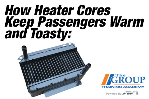 060124 How Heater Cores Keep Passengers Warm and Toasty