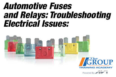 060524 Automotive Fuses and Relays_ Troubleshooting Electrical Issues