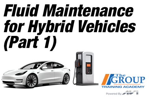 Fluid Maintenance for Hybrid Vehicles (Part 1)