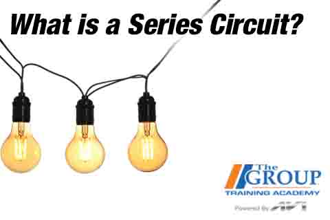 101225 What is a Series Circuit