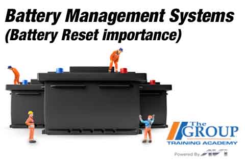 120125 Battery Management Systems (Battery Reset importance)