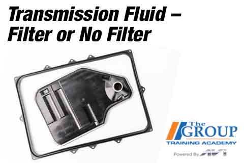 040226 Transmission Fluid – Filter or No Filter